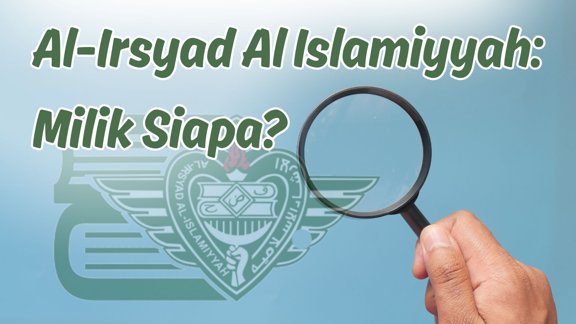 http://wanitaalirsyad.id/doc/berita/87/AL-IRSYAD-MILIK-SIAPA_2025-06-19-113137.jpg